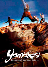 Ямакаси: Свобода в движении (2001)